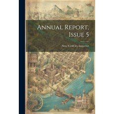 (영문도서) Annual Report Issue 5 Paperback, Legare Street Press, English, 9781022782068