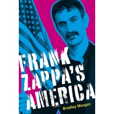 (영문도서) Frank Zappa's America Hardcover, LSU Press, English, 9780807183922