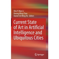 (英文圖書)Current State of Art in Artificial Intelligence and Ubiquitous Cities 精裝版, Springer, 英文
