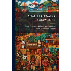 (英文圖書)Anais Do Senado Volumes 1-4 平裝版, Nabu Press, English
