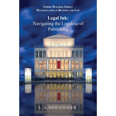 (영문도서) Legal Ink: Navigating the Legalese of Publishing Paperback, Ridge Publishing Group, English, 9781956905359