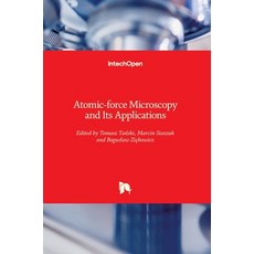 (영문도서) Atomic-force Microscopy and Its Applications Hardcover, Intechopen, English, 9781789851694