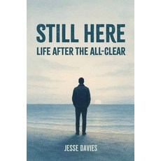 (영문도서)Still Here: Life After the All-Clear Paperback, Independently Published, English, 9798288212369