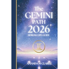(영문도서)The GEMINI Path: Your full 2026 Daily Horoscope Guide Paperback, Koru Publishing, English, 9781923614079