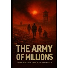 (英文圖書)The Army of Millions: In one heart with those of the first mission 平裝版, Independently Published, 英文