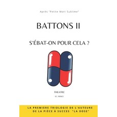(영문도서) Battons II: S'ébat-on pour cela Paperback, Independently Published, English, 9798815555587