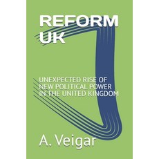(영문도서)Reform UK: Unexpected Rise of New Political Power in the United Kingdom Paperback, Independently Published, English, 9798269808215