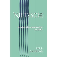 (영문도서)Nietzsche: Manifesto for a postmodern humanity Paperback, Independently Published, English, 9798287575458