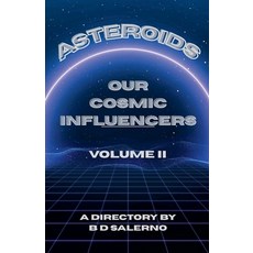(英文圖書)Asteroids Our Cosmic Influencers vol. II 平裝版, B D Salerno, 英文