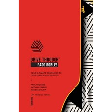 (영문도서) Drive Through Paso Robles: Companion to Paso Robles Wine Regions Paperback, Iltg Media, Inc., English, 9781087929606