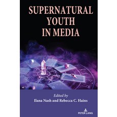 (영문도서) Supernatural Youth in Media Paperback, Peter Lang Inc., Internatio..., English, 9781636677217