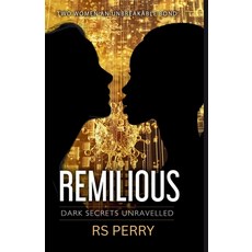 (영문도서)Remilious: Two Women An Unbreakable Bond Paperback, Penelope Ltd, English, 9781989938164