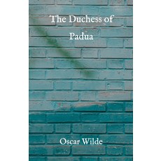 The Duchess of Padua Paperback, Independently Published, English, 9798720504809