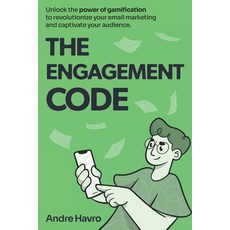 (영문도서) The Engagement Code: How Gamification Can Boost Your Email Marketing Results Paperback, Havro.Digital, English, 9781738195152