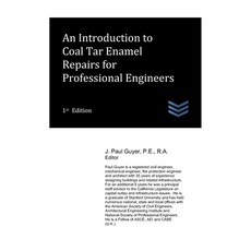 (영문도서) An Introduction to Coal Tar Enamel Repairs for Professional Engineers Paperback, Independently Published, English, 9798329594898