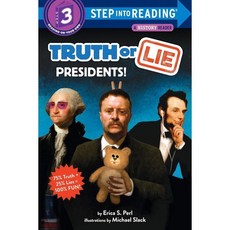 Step into Reading 3: Truth or Lie:Presidents!, Random House
