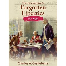 (영문도서)The Declaration's Forgotten Liberties for Youth Hardcover, American Real Publishing, English, 9781966283522