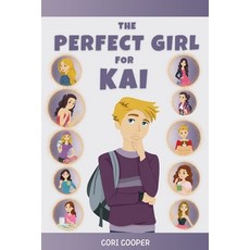 (영문도서)The Perfect Girl for Kai Paperback, Apeiron, English, 9798349267550