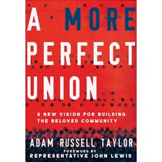 (영문도서) A More Perfect Union: A New Vision for Building the Beloved Community Paperback, Broadleaf Books, English, 9798889837398