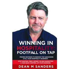 Winning In Hospitality: Footfall On Tap: Proven methods to remove the guesswork out of filling your ... Paperback, Independently Published, English, 9798747703230