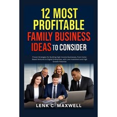 (英文圖書)12 Most Profitable Family Business Ideas to Consider: Proven Strategies for Buil... 平裝版, Independently Published, 英文