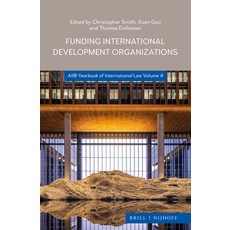 (英文圖書)Funding International Development Organizations 精裝版, Brill Nijhoff, 英文