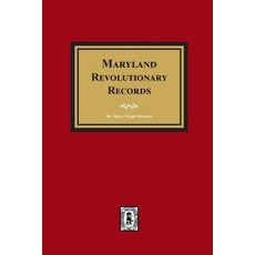 (영문도서) Maryland Revolutionary Records Paperback, Southern Historical Press, English, 9780893087722