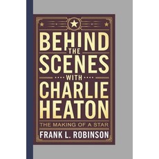 (영문도서) Behind the scenes with Charlie Heaton: A making of a star Paperback, Independently Published, English, 9798301744228