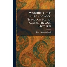 (英文圖書)Worship in the Church School Through Music Pageantry and Pictures 精裝版, Tradd Street Press, 英文