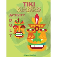 Adult Activity Book Tiki Masks Paperback, Klepos Creative, English, 9781716179525