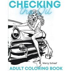 (영문도서) Checking the Oil Paperback, Adult Coloring, English, 9798869023735