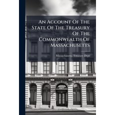 (英文圖書)An Account Of The State Of The Treasury Of The Commonwealth Of Massachusetts 平裝版, Nabu Press, 英文