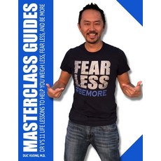Masterclass Guides: Dr. V's 11 Life Lessons to Help You Weigh Less Fear Less and Be More Paperback, Happystance Publishing, English, 9780578403830
