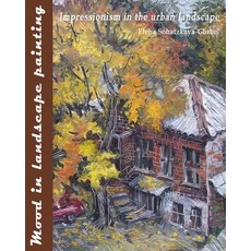 (영문도서) Mood in landscape painting: Impressionism in the urban landscape Paperback, Independently Published, English, 9781679041143
