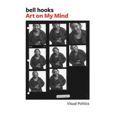 (영문도서) Art on My Mind: Visual Politics Paperback, New Press, English, 9781620979266