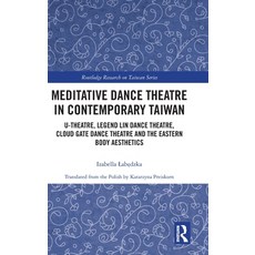 (外文書)Meditative Dance Theatre in Contemporary Taiwan: U-Theatre Legend Lin Dance Thea... Hardcover, Routledge, English