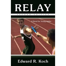 (영문도서) Relay: A Novel for Young Adults Paperback, WestBow Press, English, 9798385003648