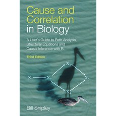 (영문도서)Cause and Correlation in Biology: A User's Guide to Path Analysis Structural Eq... Hardcover, Cambridge University Press, English, 9781009560399