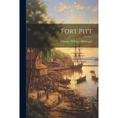 (영문도서) Fort Pitt Paperback, Legare Street Press, English, 9781021839046