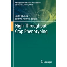 (영문도서) High-Throughput Crop Phenotyping Paperback, Springer, English, 9783030737368