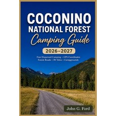 (英文圖書)Coconino National Forest Camping 2026-2027: Free Dispersed Camping GPS Coordina... 平裝版, Independently Published, English, Paperback