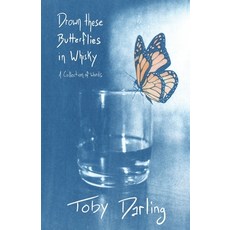 (英文圖書)Drown These Butterflies in Whisky 平裝版, Walnut Street Publishing, 英文