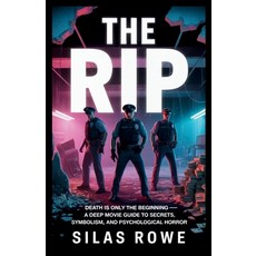 (영문도서)The RIP: Death Is Only the Beginning - A Deep Movie Guide to Secrets Symbolism ... Paperback, Independently Published, English, 9798241187277