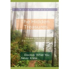(영문도서) The Hidden Treasures of Personal Growth: Discover What You Never Knew Paperback, Independently Published, English, 9798345798621
