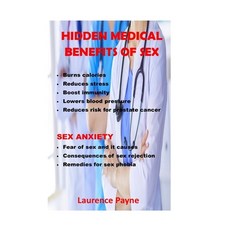 (영문도서) hidden medical benefits of sex: burns calories reduces stress boosts immunity lowers blood... Paperback, Independently Published, English, 9798422350179