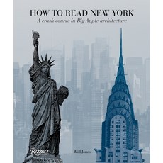 (영문도서) How to Read New York: A Crash Course in Big Apple Architecture Paperback, Rizzoli International Publi..., English, 9780789324900