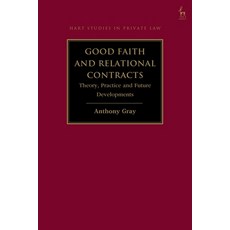 (영문도서)Good Faith and Relational Contracts Volume 1: Theory Practice and Future Devel... Paperback, Hart Publishing, English, 9781509973095