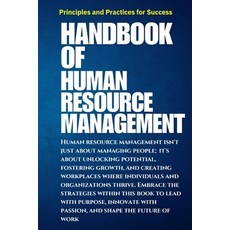 (영문도서) Handbook of Human Resource Management: Principles and Practices for Success: Gu... Paperback, Independently Published, English, 9798303758834