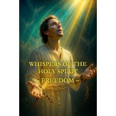 (영문도서)Whispers of the Holy Spirit - Freedom Paperback, Child of God, English, 9798232854812