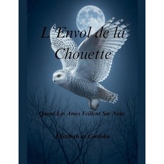 L`Envol de la Chouette (French Edition) [paperback] 123304